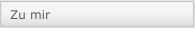 Zu mir